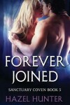 Book cover for Forever Joined (Book Five of the Sanctuary Coven Series)