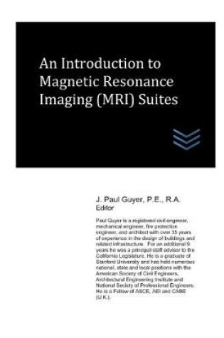 Cover of An Introduction to Magnetic Resonance Imaging (MRI) Suites