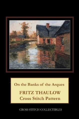 Cover of On the Banks of the Arques