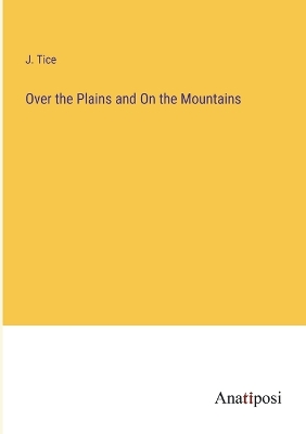 Book cover for Over the Plains and On the Mountains