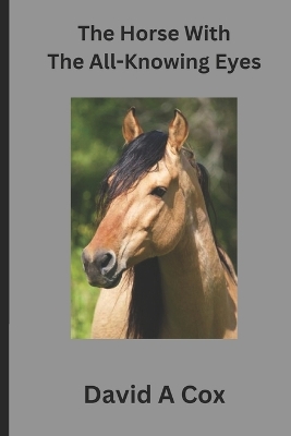 Book cover for The Horse With The All-Knowing Eye