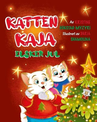 Book cover for Katten Kaja elsker jul