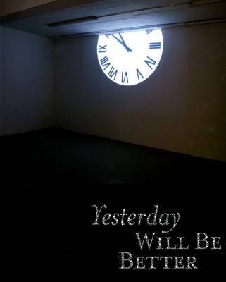 Book cover for Yesterday Will be Better
