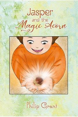 Book cover for Jasper and the Magic Acorn