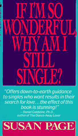 Book cover for If I'm So Wonderful, Why am I Lonely?