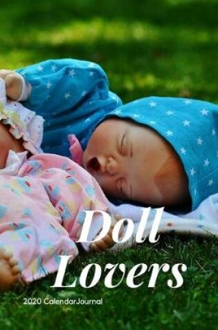 Cover of Doll Lovers 2020 Calendar Journal