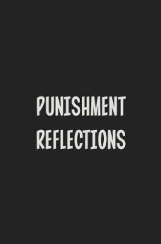 Cover of Punishment Reflections