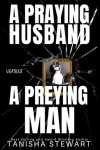 Book cover for A Praying Husband vs A Preying Man