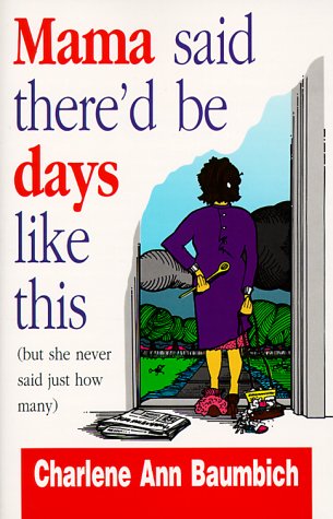 Book cover for Mama Said There'd be Days Like This