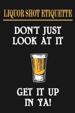 Cover of Liquor Shot Etiquette