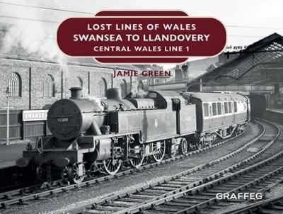 Book cover for Swansea to Llandovery