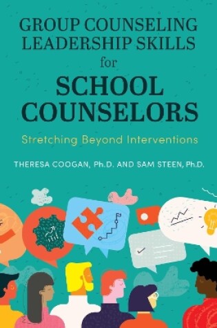 Cover of Group Counseling Leadership Skills for School Counselors