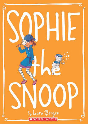 Cover of Sophie the Snoop