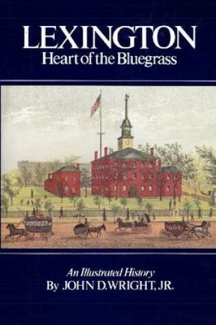 Cover of Lexington Heart of the Bluegrass