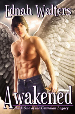 Cover of Awakened (Book One of the Guardian Legacy)