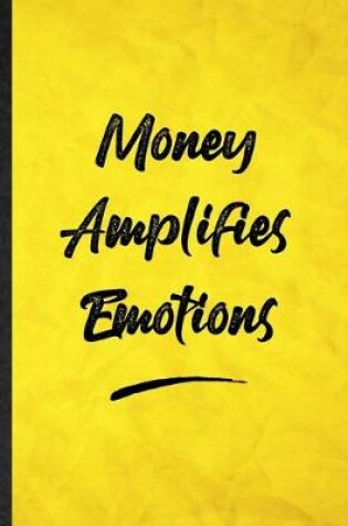 Cover of Money Amplifies Emotions