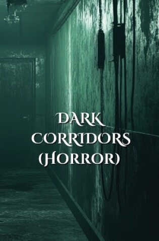 Cover of DARK CORRIDORS (Horror)