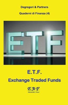 Book cover for E.T.F. - Exchange Traded Funds