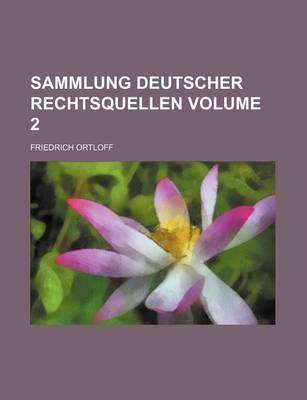 Book cover for Sammlung Deutscher Rechtsquellen Volume 2