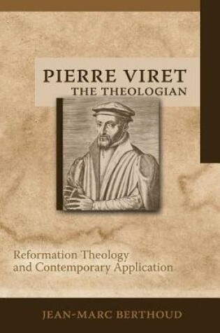 Cover of Pierre Viret the Theologian