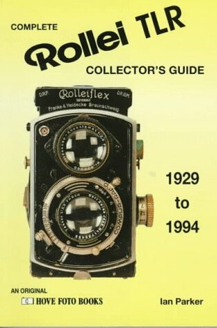 Cover of Complete Rollei TLR Collector's Guide