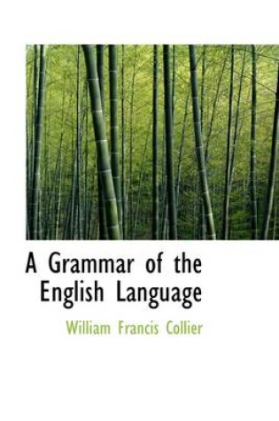 Cover of A Grammar of the English Language