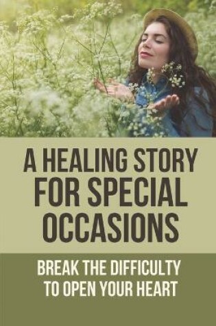 Cover of A Healing Story For Special Occasions