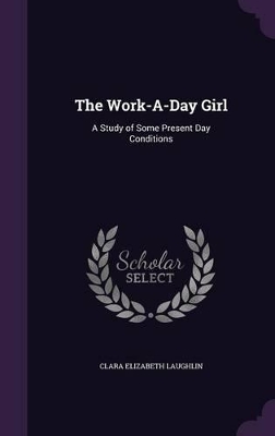 Book cover for The Work-A-Day Girl