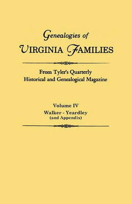 Book cover for Genealogies of Virginia Families from Tyler's Quarterly Historical and Genealogical Magazine. In Four Volumes. Volume IV