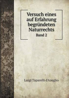 Book cover for Versuch eines auf Erfahrung begründeten Naturrechts Band 2