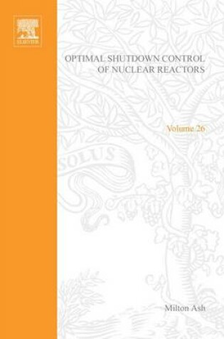 Cover of Optimal Shutdown Control of Nuclear Reactors