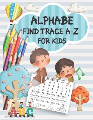 Book cover for Alphabe Find Trace A-Z for kids