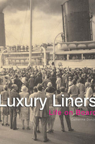 Cover of Luxury Liners:Life on Board