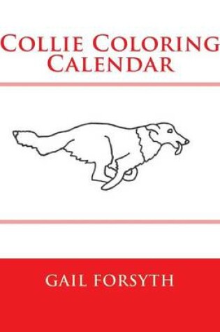 Cover of Collie Coloring Calendar