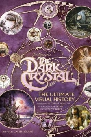 Cover of The Dark Crystal the Ultimate Visual History