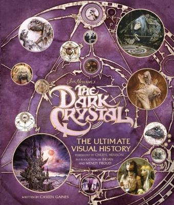 Book cover for The Dark Crystal the Ultimate Visual History