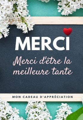 Book cover for Merci D'être La Meilleure Tante