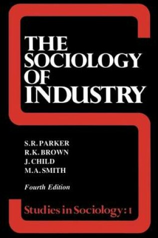 Cover of The Sociology of Industry