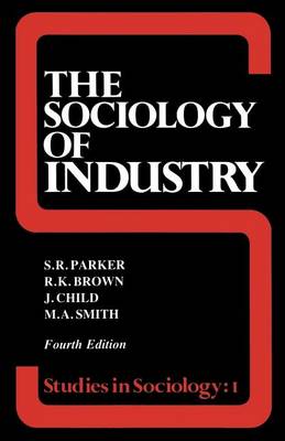 Book cover for The Sociology of Industry