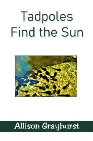 Cover of Tadpoles Find the Sun