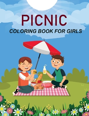 Book cover for Picnic Coloring Book For Girls