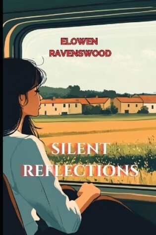 Cover of Silent Reflections