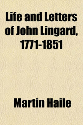 Cover of Life and Letters of John Lingard, 1771-1851