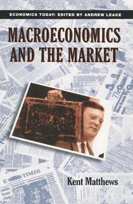 Cover of Macroeconomics and the Market