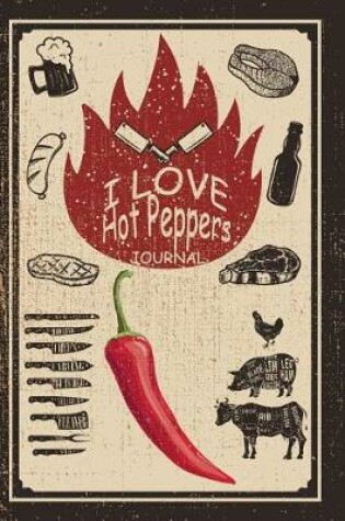 Cover of I Love Hot Peppers Journal