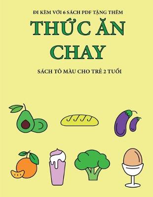 Cover of Sách tô màu cho tr&#7867; 2 tu&#7893;i (Th&#7913;c &#259;n chay)