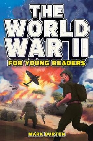 Cover of The World War 2 for Young Readers