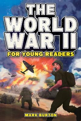 Cover of The World War 2 for Young Readers