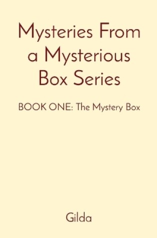 Cover of Mysteries From a Mysterious Box Series