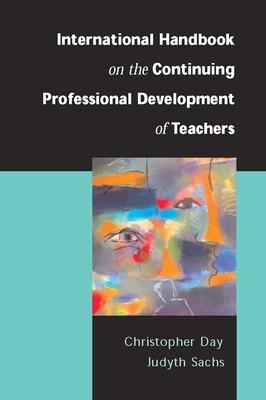 Book cover for International Handbook on the Continuing Professional Development of Teachers